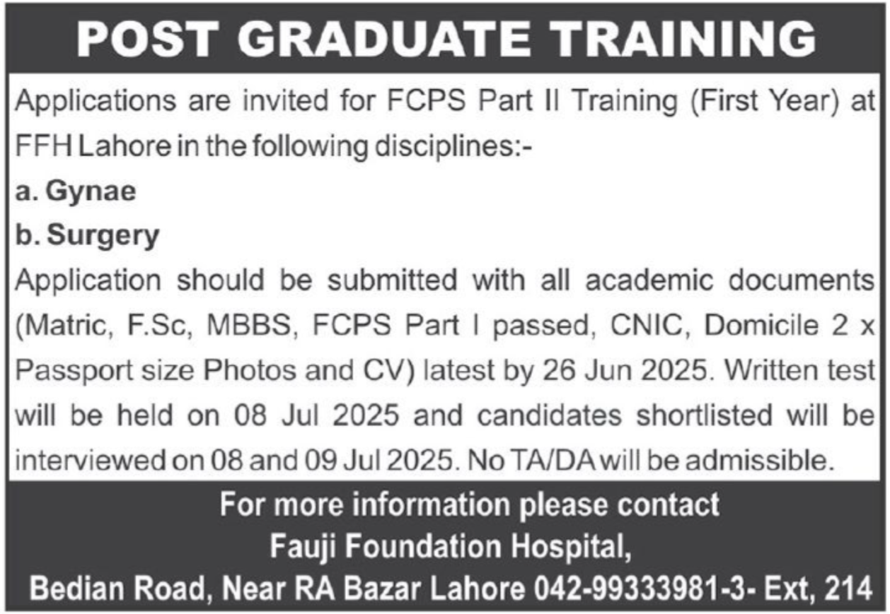 Latest Job 2025 Fauji Foundation Hospital RA Bazar Lahore FCPS Training 2025 Apply Online for Postgraduate Medical Internships